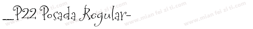 _P22 Posada Regular字体转换